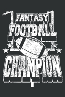 Fantasy Football Champion: 6x9 inch lined ruled paper notebook notes 167686959X Book Cover