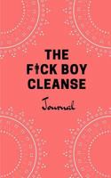 The Fuck Boy Cleanse Journal 1795334282 Book Cover