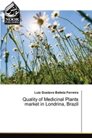 Quality of Medicinal Plants market in Londrina, Brazil 6207479181 Book Cover