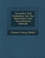 Versuche Und Gedanken Ber Ein Nat Rliches Und Gewachsenes Salmiak 1288128746 Book Cover