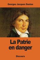 La Patrie en danger 1542334934 Book Cover