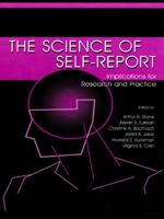 The Science of Self-report: Implications for Research and Practice 0805829903 Book Cover