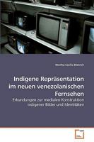 Indigene Repräsentation im neuen venezolanischen Fernsehen 3639219430 Book Cover