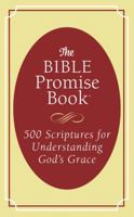 The Bible Promise Book: 500 Scriptures for Understanding God's Grace 168322888X Book Cover