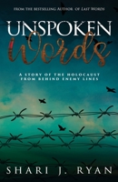 Unspoken Words: A Story of the Holocaust 1803146125 Book Cover