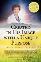 Created in His Image with a Unique Purpose : Science and Beyond 1647735823 Book Cover