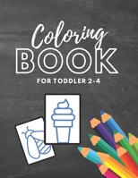 Coloring Book: for Toddler 2-4 B0CHGM37KC Book Cover