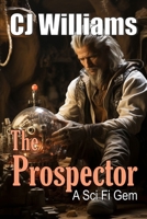 The Prospector B0CMV2FPK7 Book Cover