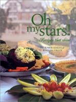 Oh My Stars! Recipes that Shine 096794970X Book Cover