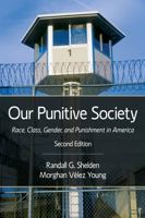 Our Punitive Society: Race, Class, Gender, and Punishment in America, Second Edition 1478639784 Book Cover