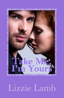 Take Me, I'm Yours 095739859X Book Cover