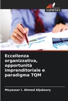 Eccellenza organizzativa, opportunità imprenditoriale e paradigma TQM (Italian Edition) 6208983738 Book Cover