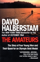 The Amateurs: The Story of Four Young Men and Their Quest for an Olympic Gold Medal 0140089349 Book Cover
