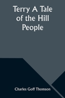 Terry A Tale of the Hill People 9357976418 Book Cover