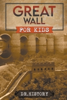 Great Wall for Kids B0CT2KFVD2 Book Cover