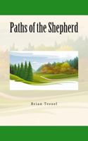 Paths of the Shepherd 1530913756 Book Cover