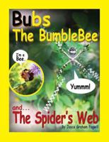 Bubs the Bumblebee and The Spider's Web 1432795864 Book Cover