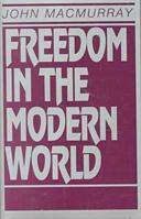 Freedom in the Modern World B001G0JEUU Book Cover