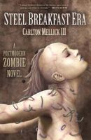 The Steel Breakfast Era: The Decadent Return of the Hi-Fi Queen and Her Embryonic Reptile Infection (Eraserhead Double #3) 0972959874 Book Cover