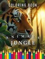 Jungle Coloring Book: For Adults & Children B0CV4GYJJR Book Cover