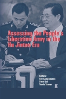 Assessing the People’s Liberation Army in the Hu Jintao Era 1505833744 Book Cover