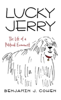 Lucky Jerry: The Life of a Political Economist 1665711582 Book Cover