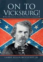 On to Vicksburg!: The Mississippi Central Railroad Campaign 1684701430 Book Cover