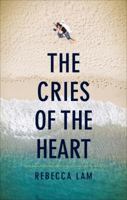 The Cries of the Heart 1618626477 Book Cover