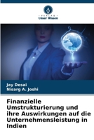 Finanzielle Umstrukturierung und ihre Auswirkungen auf die Unternehmensleistung in Indien (German Edition) 6208183200 Book Cover