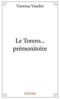 Le Torero... prémonitoire (French Edition) 2334002534 Book Cover