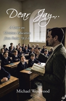 Dear Jay...: A Letter on Christian Education from Psalm 78:1-8 B0GR87H7WQ Book Cover