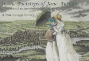 In the Footsteps of Jane Austen; Through Bath to Lyncombe and Widcombe 0952821060 Book Cover