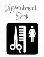 Appointment Book: 5-Columns Daily Appointment Book for Salons, Barbers, Hairdressers, Hair Stylist - Undated daily with time 15 Minute Increments 8.5" x 11" 1796797154 Book Cover