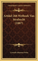 Artikel 268 Wetboek Van Strafrecht (1887) 1167372069 Book Cover