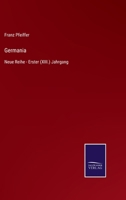 Germania: Neue Reihe - Erster (XIII.) Jahrgang 3375053487 Book Cover
