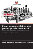 Expériences scolaires des jeunes privés de liberté 6202373873 Book Cover
