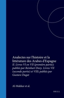 Analectes sur l'histoire et la littérature des Arabes d'Espagne: I. Introduction; par Gustave Dugat. Livre I, II, III, IV; publié par William Wright. Livre V; publié par Ludolf Krehl (French Edition) 9004570802 Book Cover
