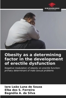 Obesity as a determining factor in the development of erectile dysfunction 6206652106 Book Cover