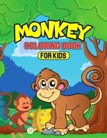 Monkey Coloring Book for Kids: A Fun Coloring Activity Book for Toddler/ Preschooler and Kids Ages 4-8 Gift for Boys & Girls B092KRYC1H Book Cover