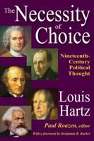 The Necessity of Choice: Nineteenth Century Political Thought 1412854873 Book Cover