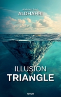 Illusion triangle 3991466473 Book Cover