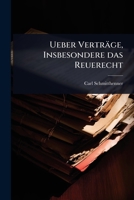 Ueber Verträge, Insbesondere das Reuerecht (German Edition) 1024885577 Book Cover