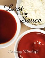Lost in the Sauce 1434354059 Book Cover