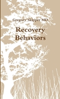 Recovery Behaviors 1105958531 Book Cover