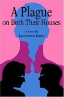 A Plague on Both Their Houses 0595406610 Book Cover