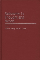 Rationality in Thought and Action: (Contributions in Philosophy) 0313250170 Book Cover