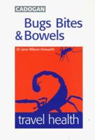 Bugs, Bites & Bowels, 4th 186011914X Book Cover