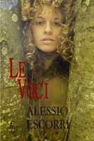 LE VOCI (Italian Edition) 1409251373 Book Cover