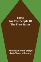 Facts for the People of the Free States 9355393792 Book Cover