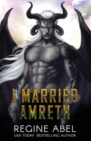 I Married Amreth (Prime Mating Agency) 1998678350 Book Cover